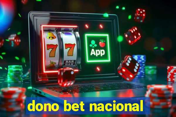 dono bet nacional